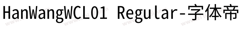 HanWangWCL01 Regular字体转换
